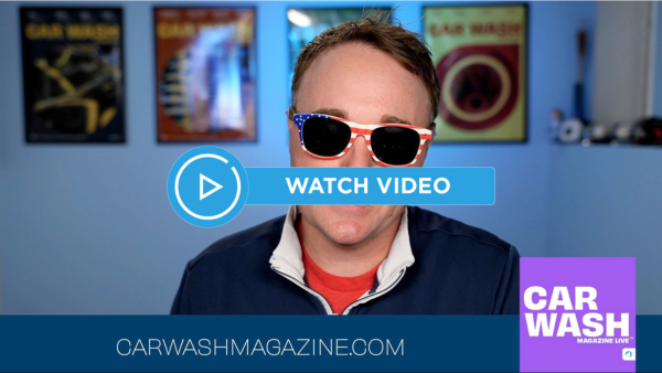 VIDEO: July 5, 2023 - CAR WASH Magazine Live™ Weekly Update