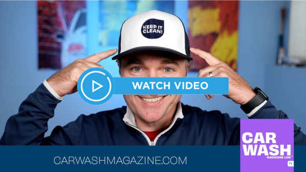 VIDEO: May 30, 2023 - CAR WASH Magazine Live™ Weekly Update