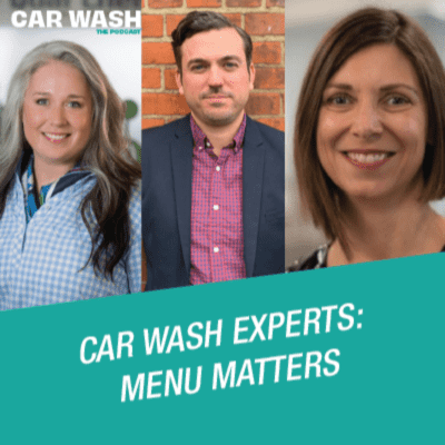 Season 2, Episode 79: Menu Matters with Car Wash Experts