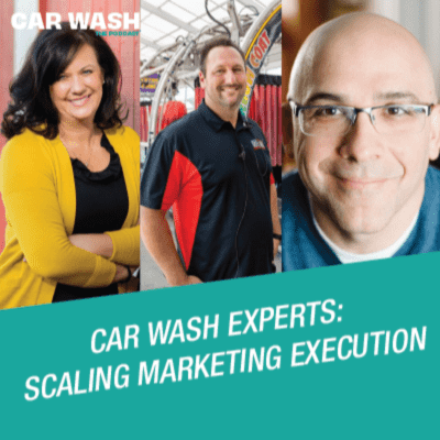 Season 2, Episode 84: Scaling Your Marketing with Car Wash Experts