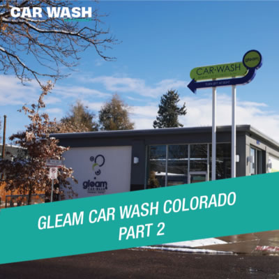 Season 3, Episode 2: Gleam Car Wash Colorado Pt. 2